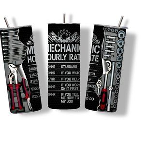 Mechanic - Hourly Rate 20 oz Skinny Tumbler Stainless Steel